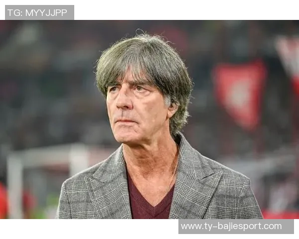 勒夫谈召回胡梅尔斯穆勒建议纳格尔斯曼考虑诺伊尔复出